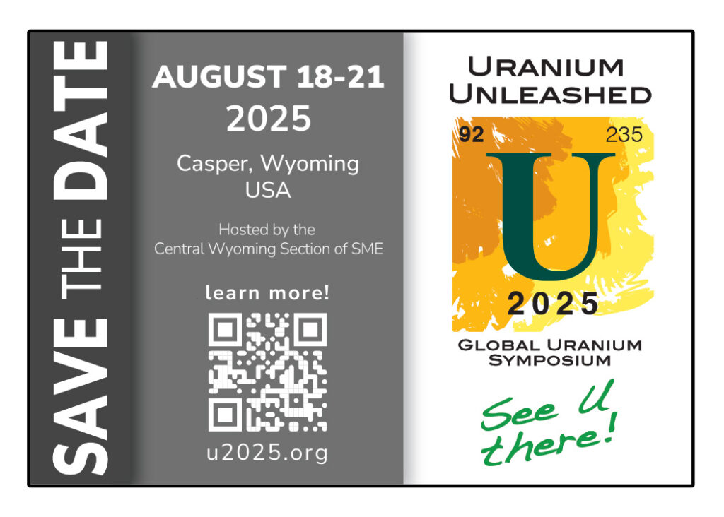 U2025 Global Uranium Symposium Save The Date card.  August 18-21, 2025 in Casper, Wyoming USA